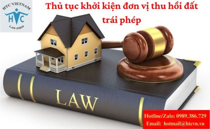 Thủ tục khởi kiện đơn vị thu hồi đất trái phép